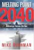 Melting Pont 2040 by Mike Bushman